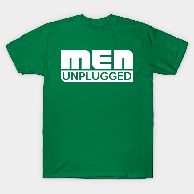 men unplugged podcast T-Shirt by menunplugged podcast